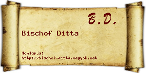 Bischof Ditta névjegykártya